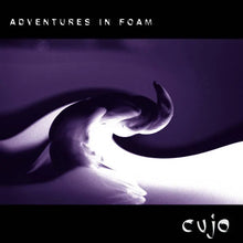 CUJO - ADVENTURES IN FOAM VINYL RE-ISSUE (LTD. ED. 3LP WHITE)