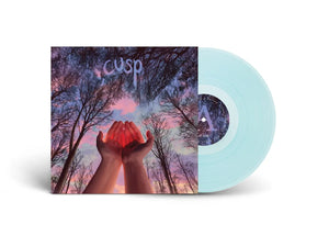 CUSP - WHAT I WANT DOESN'T WANT ME BACK VINYL (LTD. ED. ICE BLUE)