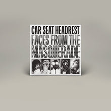 CAR SEAT HEADREST - FACES FROM THE MASQUERADE VINYL (2LP GATEFOLD)