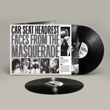 CAR SEAT HEADREST - FACES FROM THE MASQUERADE VINYL (2LP GATEFOLD)