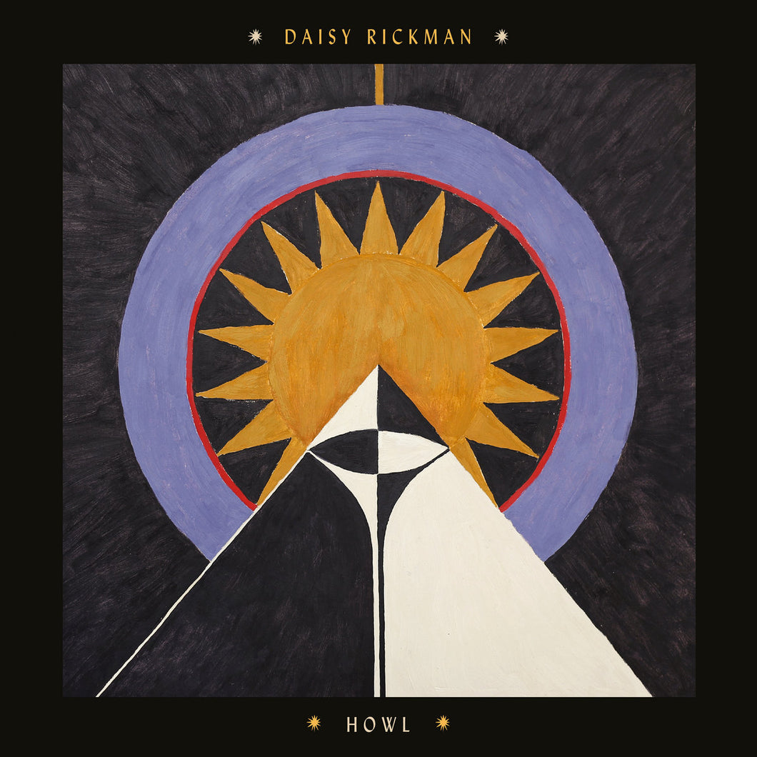 DAISY RICKMAN - HOWL VINYL RE-ISSUE (LTD. ED. ORANGE, BLACK AND PURPLE)