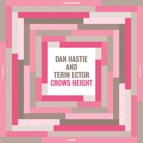 DAN HASTIE & TERIN ECTOR - CROWS HEIGHT VINYL (LP)