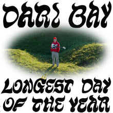 DARI BAY - LONGEST DAY OF THE YEAR VINYL RE-ISSUE (LTD. ED. EVERGREEN)