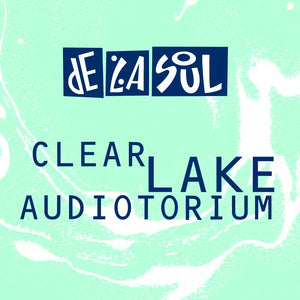 DE LA SOUL - CLEAR LAKE AUDIOTORIUM VINYL RE-ISSUE (LTD. ED. SEA GREEN GEL SLEEVE 12")