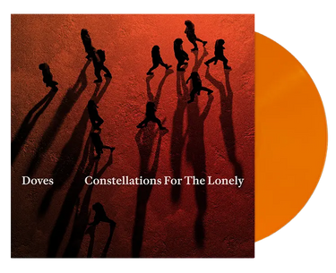 DOVES - CONSTELLATIONS FOR THE LONELY VINYL (LTD. ED. ORANGE W/ ALT. ART GATEFOLD)