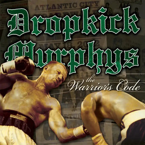 DROPKICK MURPHYS - THE WARRIOR'S CODE VINYL RE-ISSUE (LTD. ED. IMPORT)