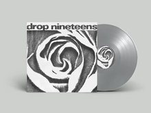 DROP NINETEENS - 1991 VINYL (LTD. ED. GREY)