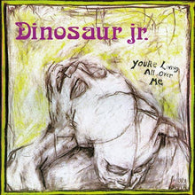 DINOSAUR JR - YOU'RE LIVING ALL OVER ME VINYL RE-ISSUE (LTD. ED. ECO-MIX)