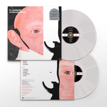 E. LUNDQUIST - ART BETWEEN MINDS VINYL (LTD. ED. WHITE)