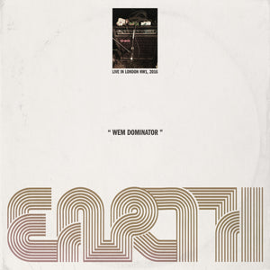 EARTH - WEM DOMINATOR (LIVE IN LONDON NW1, 2016) VINYL (LTD. ED. DARK STAR EFFECT)