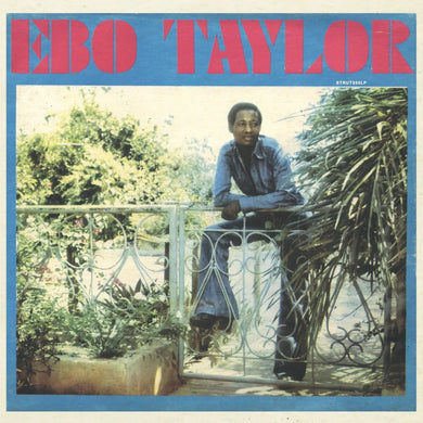 EBO TAYLOR - EBO TAYLOR VINYL RE-ISSUE (LP)