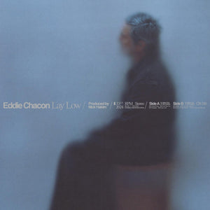 EDDIE CHACON - LAY LOW VINYL (LTD. ED. VARIANTS)