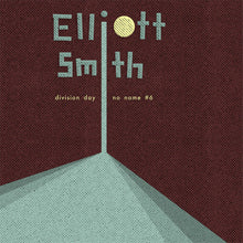 ELLIOTT SMITH - DIVISION DAY VINYL (SUPER LTD. HAND-NUMBERED ED. TRANSPARENT YELLOW 7" W/ ALT. SILKSCREENED SLEEVE)