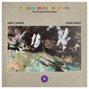 EMELI SANDÉ / JOHN GRANT - THE ENDLESS COLOURED WAYS: THE SONGS OF NICK DRAKE VINYL (LTD. ED. 7")