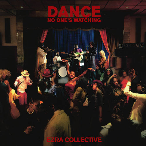 EZRA COLLECTIVE - DANCE, NO ONE'S WATCHING VINYL (SUPER LTD. ED. 2LP VARIANTS)