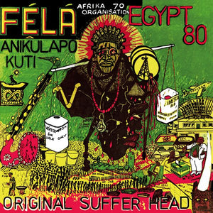 FELA KUTI - ORIGINAL SUFFERHEAD VINYL RE-ISSUE (LTD. ED. OPAQUE LIGHT GREEN)