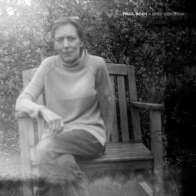 FRAIL BODY - A BRIEF MEMORIAM VINYL RE-ISSUE (LTD. ED. CLEAR)