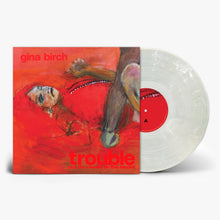 GINA BIRCH - TROUBLE VINYL (LTD. INDIES ED. 'BRUSH STROKE')