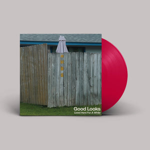 GOOD LOOKS - LIVED HERE FOR A WHILE VINYL (LTD. ED. PINK)