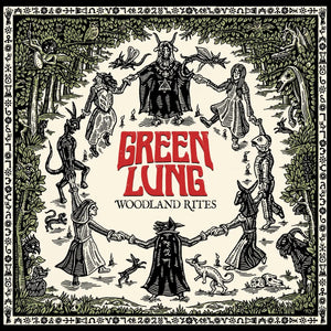 GREEN LUNG	 - WOODLAND RITES VINYL RE-ISSUE (LTD. ED. OLIVE)