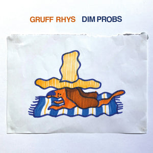 GRUFF RHYS - DIM PROBS VINYL (SUPER LTD. ED. ORANGE + *SIGNED* PRINT VARIANTS)