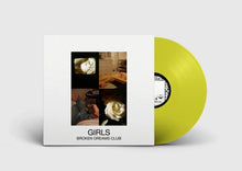 GIRLS - BROKEN DREAMS CLUB VINYL RE-ISSUE (LTD. ED. HIGHLIGHTER YELLOW)