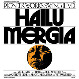 HAILU MERGIA - PIONEER WORKS SWING (LIVE) VINYL (LP)