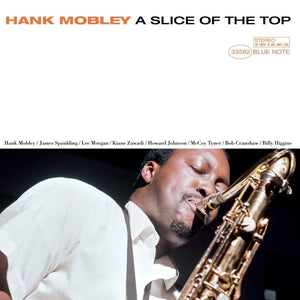 HANK MOBLEY - A SLICE OF THE TOP VINYL RE-ISSUE (LTD. DELUXE TONE POET ED. 180G GATEFOLD)