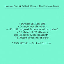 HANNAH PEEL & BEIBEI WANG - THE ENDLESS DANCE VINYL (SUPER LTD. 'DINKED' ED. ORANGE MARBLE + *SIGNED* NUMBERED ART PRINT & STICKER SHEET)