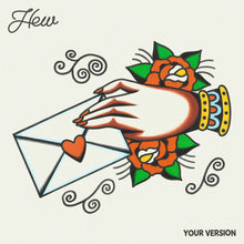 HEW - YOUR VERSION VINYL (LTD. ED. VARIANTS)
