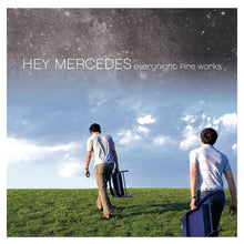 HEY MERCEDES - EVERYNIGHT FIRE WORKS VINYL RE-ISSUE (LTD. ED. CLEAR BLUE 2LP GATEFOLD)