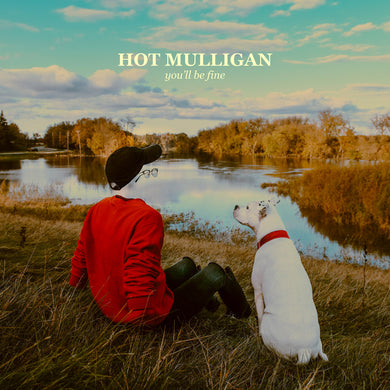 HOT MULLIGAN - YOU'LL BE FINE VINYL RE-ISSUE (LTD. ED. BLACK CHERRY GATEFOLD)