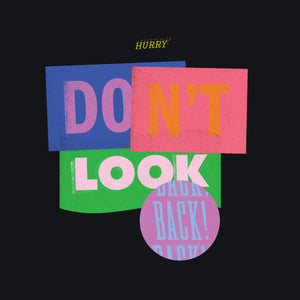 HURRY - DONT LOOK BACK VINYL (LTD. ED. PURPLE & BLUE SPLATTER GATEFOLD)