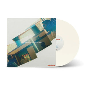 HAVE MERCY - THE LONELIEST PLACE I'VE EVER BEEN VINYL (LTD. ED. WHITE)