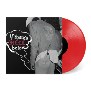 IF THERE'S HELL BELOW (VARIOUS ARTISTS) VINYL (LTD. ED. TRANSPARENT RED)