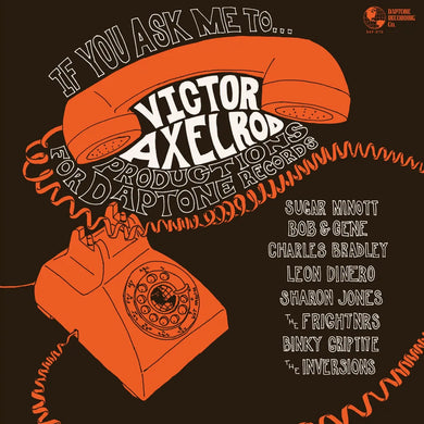 IF YOU ASK ME TO...VICTOR AXELROD PRODUCTIONS FOR DAPTONE RECORDS -  VINYL (LTD. ED. RED & BLACK MARBLE)
