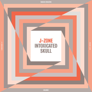 J-ZONE - INTOXICATED SKULL VINYL (LTD. ED. LP)