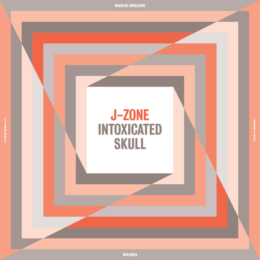 J-ZONE - INTOXICATED SKULL VINYL (LTD. ED. LP)