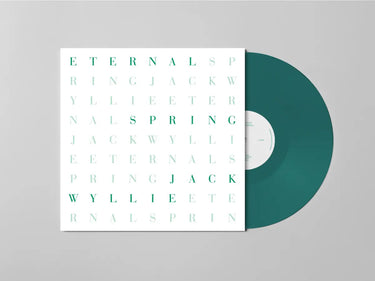 JACK WYLLIE -  ETERNAL SPRING VINYL (LTD. ED. VARIANTS)