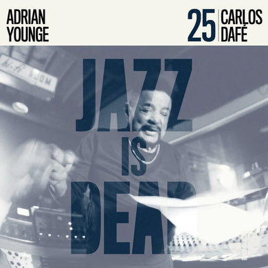JAZZ IS DEAD 025 (CARLOS DAFÉ & ADRIAN YOUNGE) VINYL (LTD. INDIE EXC. ED. MIDNIGHT BLUE)