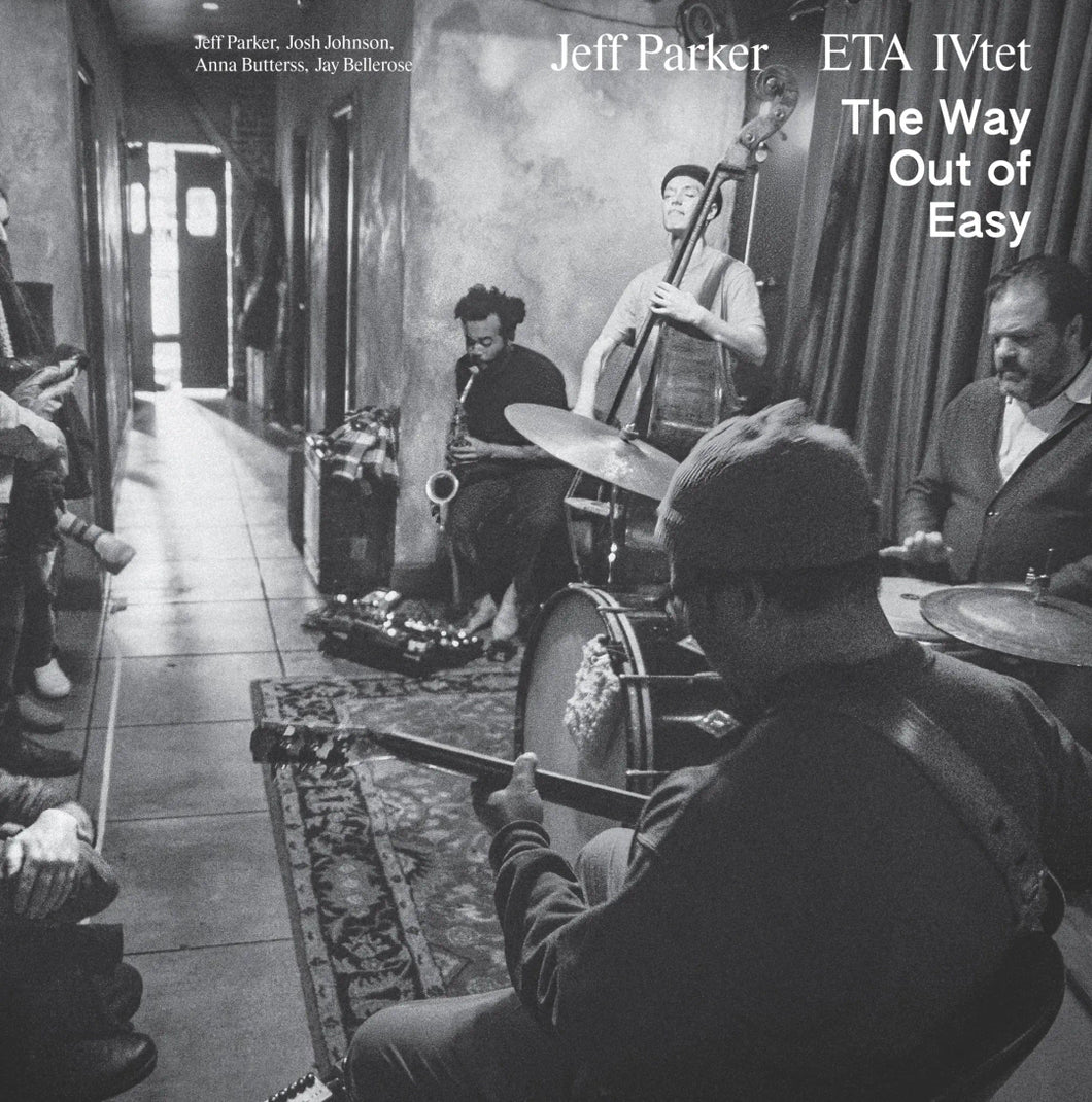 JEFF PARKER & ETA IVTET - THE WAY OUT OF EASY VINYL (LTD. ED. 2LP VARIANTS W/ OBI-STRIP)