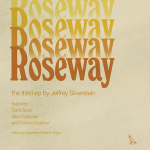 JEFFREY SILVERSTEIN - ROSEWAY VINYL (LTD. ED. ROSEWAY RED)