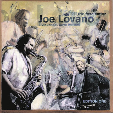 JOE LOVANO - TRIO FASCINATION VINYL RE-ISSUE (LTD. 'TONE POET' DELUXE ED. 180G 2LP GATEFOLD)