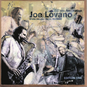 JOE LOVANO - TRIO FASCINATION VINYL RE-ISSUE (LTD. 'TONE POET' DELUXE ED. 180G 2LP GATEFOLD)