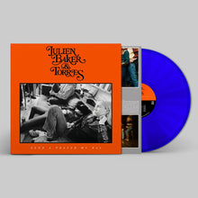 JULIEN BAKER & TORRES - SEND A PRAYER MY WAY VINYL (LTD. ED. BLUE)