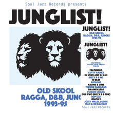 SOUL JAZZ RECORDS PRESENTS: JUNGLIST! OLD SKOOL RAGGA, D&B, JUNGLE 1993-95 (VARIOUS) VINYL (2LP GATEFOLD)