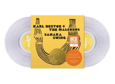 KARL HECTOR & THE MALCOUNS - SAHARA SWING VINYL RE-ISSUE (LTD. INDIES ED. CLEAR 2LP)