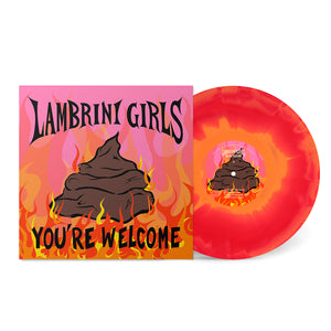 LAMBRINI GIRLS - YOU'RE WELCOME VINYL RE-ISSUE (SUPER LTD. ED. RED/ORANGE)