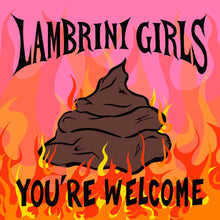 LAMBRINI GIRLS - YOU'RE WELCOME VINYL RE-ISSUE (SUPER LTD. ED. RED/ORANGE)