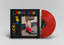 LANDE HEKT - LUCKY NOW VINYL (LTD. INDIES NUMBERED ED. RED)